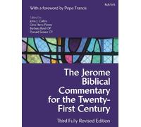 The Jerome Biblical Commentary for the Twenty-First Century