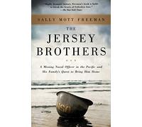 The Jersey Brothers: A Missing Naval Officer in the Pacific and His Family's Quest to Bring Him Home