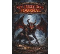 The Jersey Devil: A 120-Page Journal Inspired by the Legend of the Pine Barrens