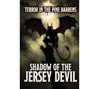 The Jersey Devil: America’s Legendary Beast of the Pine Barrens