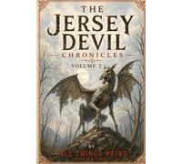 The Jersey Devil Chronicles: Volume 2