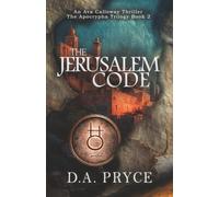 The Jerusalem Code: The Apocrypha Trilogy Book 2