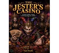 The Jester’s Casino: A Dark Gothic Casino Coloring Book for Adults (YuJu Studio Gothic Coloring Collection)