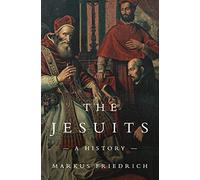 The Jesuits: A History