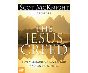 The Jesus Creed: Seven Lessons on Loving God and Loving Others