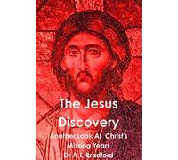 The Jesus Discovery: Another Look at Christ's Missing Years