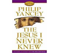 The Jesus I Never Knew