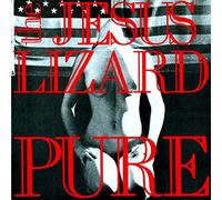 The Jesus Lizard – Pure – Vinyl – Deluxe Edition – Remasterd – Bonus Track