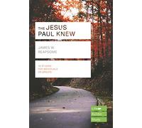 The Jesus Paul Knew (Lifebuilder Study Guides) (Lifebuilder Bible Study Guides)