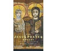 The Jesus Prayer Rosary: Bible Meditations for Praying with Beads