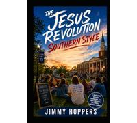 The Jesus Revolution Southern Style