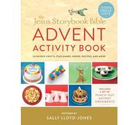 The Jesus Storybook Bible Advent Activity Book : 24 Guided Crafts, plus Games, Songs, Recipes, and More