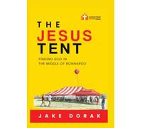THE JESUS TENT: Finding God in the Middle of Bonnaroo