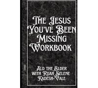 The Jesus You’ve Been Missing: Workbook