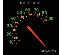 the Jet Age - breathless