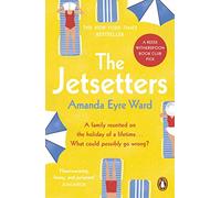 The Jetsetters : A 2020 REESE WITHERSPOON HELLO SUNSHINE BOOK CLUB PICK