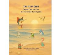 The Jetty Crew: Captain Calls the Crew Devotion and Activity Book (Jetty Crew Adventures)