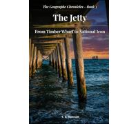 The Jetty: From Timber Wharf to National Icon