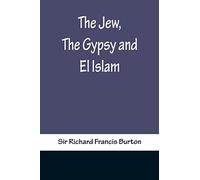 The Jew, The Gypsy and El Islam