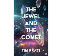 The Jewel and the Comet