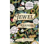The Jewel Keepers : Immersive, evocative historical fiction, brimming with romance and mystery