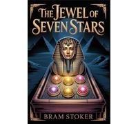 The Jewel of Seven Stars: With Introduction and Literary Analysis