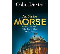 The Jewel That Was Ours (Inspector Morse Mysteries, 9)