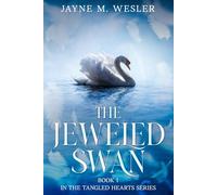 The Jeweled Swan: Book 1 in the Tangled Hearts Series