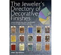 The Jeweler's Directory Of Decorative Finishes