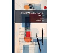 The Jeweler's Hand-book