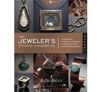 The Jeweler's Studio Handbook: Traditional and Contemporary Techniques for Working with Metal and Mixed Media Materials (9) (Studio Handbook Series)