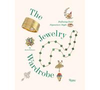 The Jewelry Wardrobe : Defining Your Signature Style
