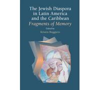 The Jewish Diaspora in Latin America and the Caribbean: Fragments of Memory