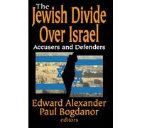 The Jewish Divide Over Israel: Accusers and Defenders