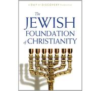 The Jewish Foundation of Christianity