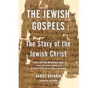 The Jewish Gospels: The Story of the Jewish Christ