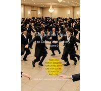 The Jewish Guide to Coping with Anxiety: Volume 2