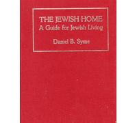 The Jewish Home: A Guide for Jewish Living