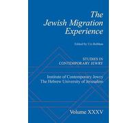 The Jewish Migration Experience (Studies in Contemporary Jewry)