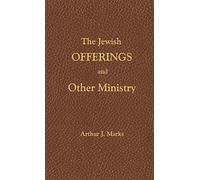 The Jewish Offerings and other ministry