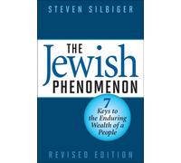 The Jewish Phenomenon : Seven Keys to the Enduring Wealth of a People