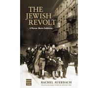 The Jewish Revolt: A Warsaw Ghetto Exhibition