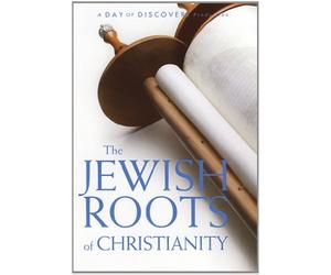 The Jewish Roots of Christianity