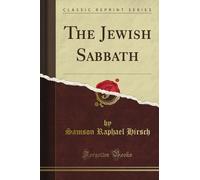 The Jewish Sabbath (Classic Reprint)