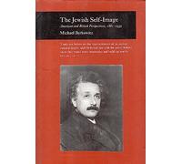 The Jewish Self-Image: American and British Perspectives, 1881-1939