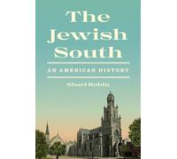 The Jewish South: An American History