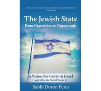 The Jewish State: From Opposition to Opportunity