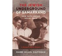 The Jewish Underground of Samarkand: How Faith Defied Soviet Rule