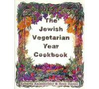 The Jewish Vegetarian Year Cookbook by Roberta Kalechofsky PH.D. (1997-12-01)
