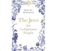 The Jews: An Indigenous People